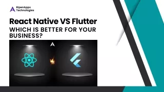 React Native VS Flutter- Which is Better For Your Business?