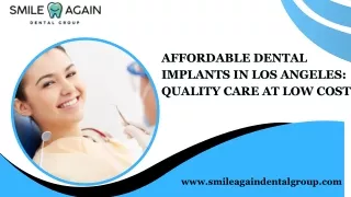 Affordable Dental Implants in Los Angeles Quality Care at Low Costs