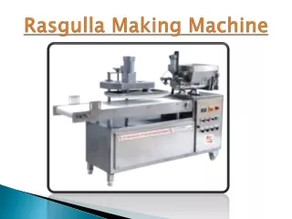 rasgulla making machine
