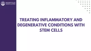 Treating Inflammatory and Degenerative Conditions with Stem Cells