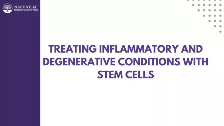 treating inflammatory and degenerative conditions