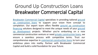 Ground Up Construction Loans