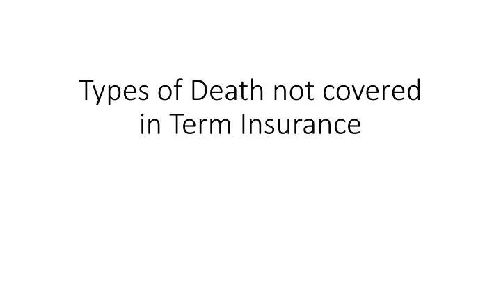 types of death not covered in term insurance