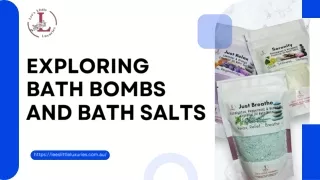 Exploring Bath Bombs and Bath Salts