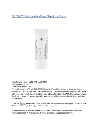 GE XWFE Refrigerator Water Filter _ HnKParts