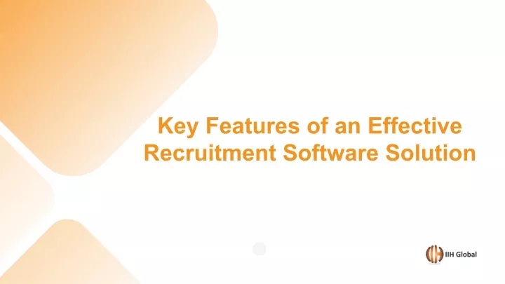 key features of an effective recruitment software