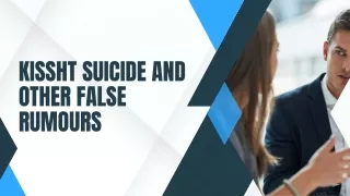 Kissht Suicide and Other False Rumours