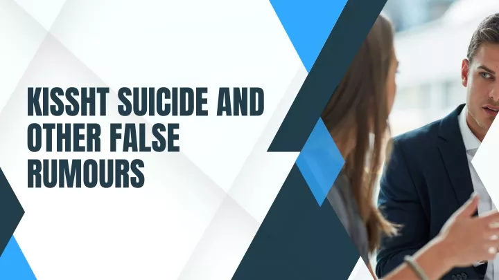 kissht suicide and other false rumours