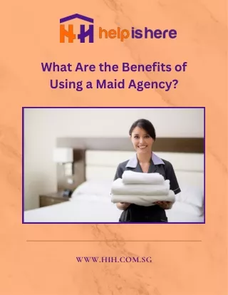 Why Choose a Maid Agency for Your Domestic Help Needs