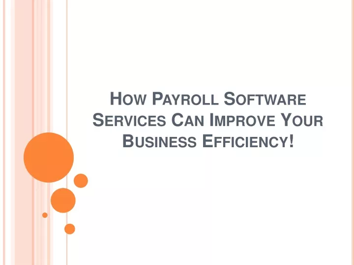 how payroll software services can improve your business efficiency