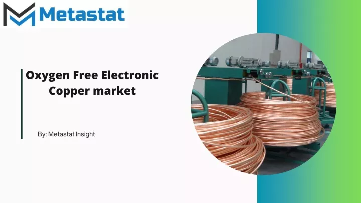 oxygen free electronic copper market