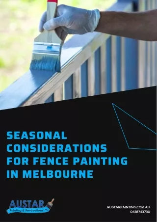 Seasonal Considerations for Fence Painting in Melbourne