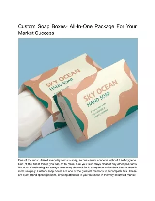 custom soap boxes all in one package for your