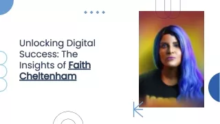 Unlocking Digital Success: The Insights of Faith Cheltenham