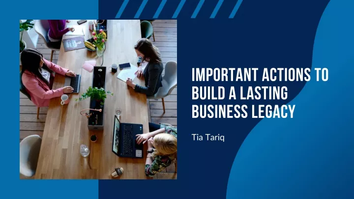 important actions to build a lasting business