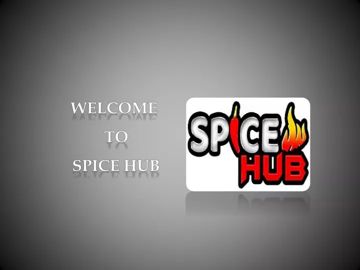 welcome to spice hub