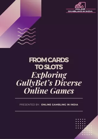 From Cards to Slots Exploring GullyBet’s Diverse Online Games