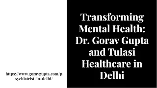 wepik-transforming-mental-health-dr-gorav-gupta-and-tulasi-healthcare-in-delhi-202407310609145ZhT