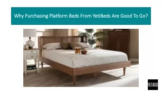 why purchasing platform beds from yetibeds are good to go