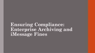 Ensuring Compliance Enterprise Archiving and iMessage Fines