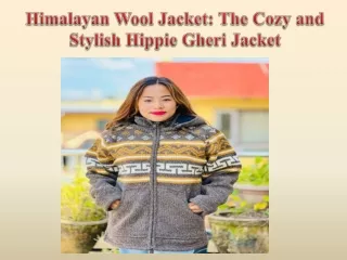 Himalayan Wool Jacket The Cozy and Stylish Hippie Gheri Jacket