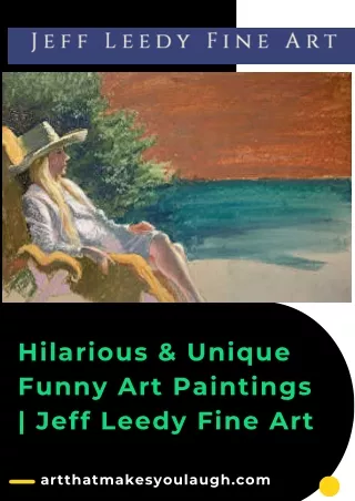 Hilarious & Unique Funny Art Paintings  Jeff Leedy Fine Art