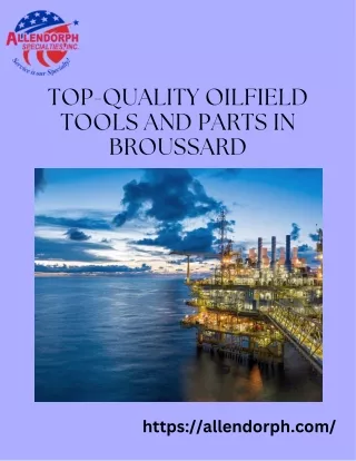 Top-Quality Oilfield Tools and Parts in Broussard