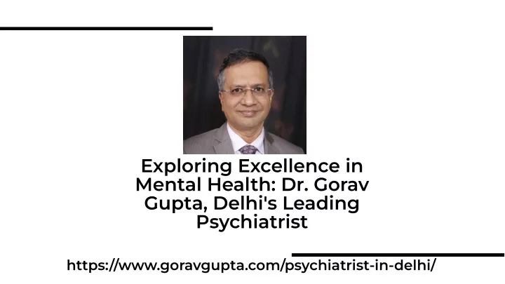 exploring excellence in mental health dr gorav