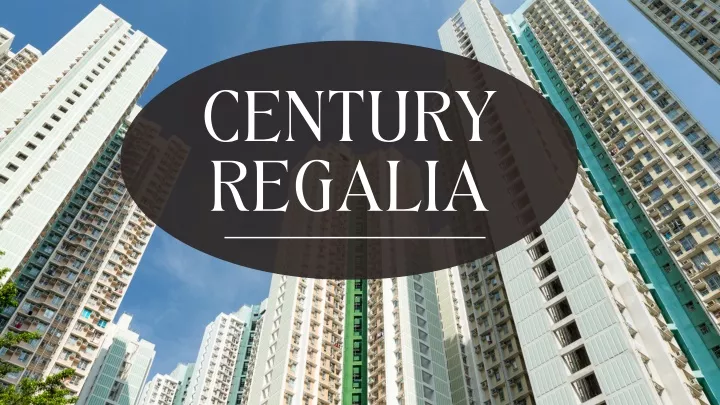 century regalia