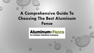 a comprehensive guide to choosing the best aluminum fence