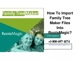 Import Family Tree Maker Files Into RootsMagic.