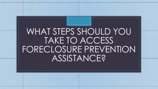 What Steps Should You Take to Access Foreclosure Prevention Assistance