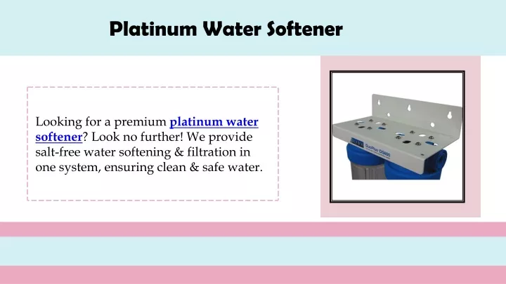 platinum water softener