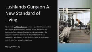 Lushlands Gurgaon A New Standard of Living