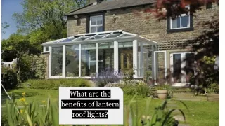 What are the benefits of lantern roof lights_