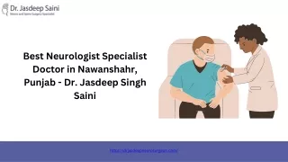 The Best neurologist in Nawanshahr, Punjab, Dr. Jasdeep Singh Saini