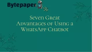 Seven Great Advantages of Using a WhatsApp Chatbot