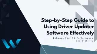 Step-by-Step Guide to Using Driver Updater Software Effectively