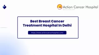 Breast Cancer Treatment Hospital In Delhi  Action Cancer Hospital