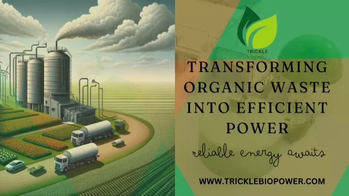 www tricklebiopower com