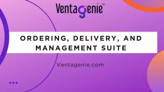ordering and delivery Management  Suite - ventagenie