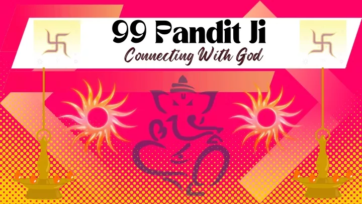 99 pandit ji