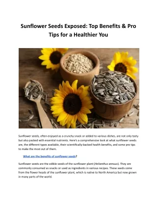 Sunflower Seeds Exposed: Top Benefits & Pro Tips for a Healthier You