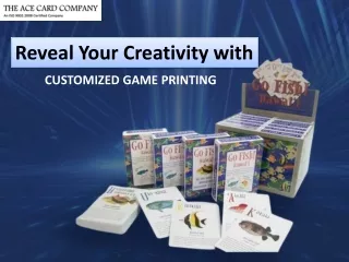 Reveal Your Creativity with Customized Game Printing