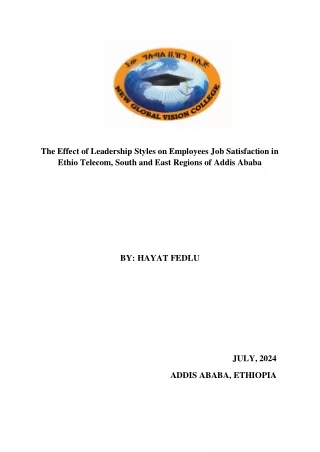 The Effect of Leadership Styles on Employees Job Satisfaction in Ethio Telecom,