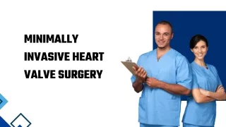 minimally invasive heart valve surgery