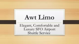 Elegant Comfortable and Luxury SFO Airport Shuttle Service