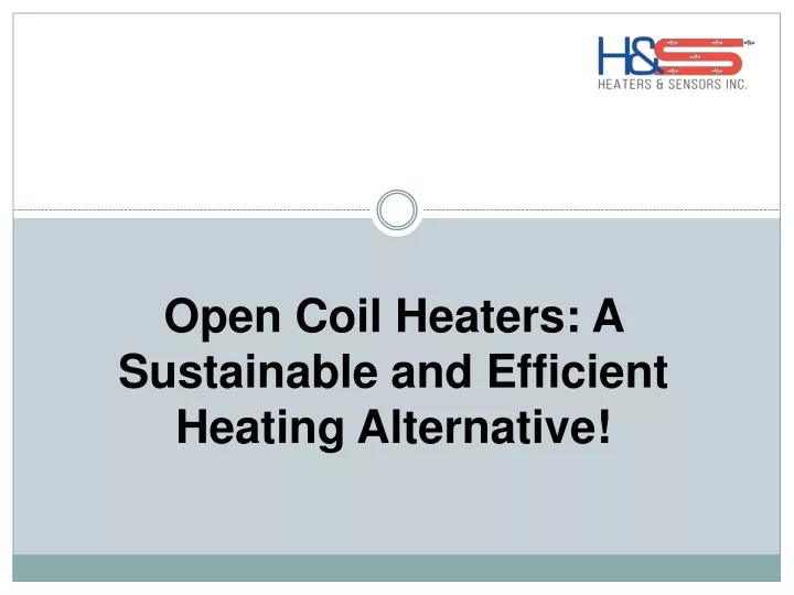 open coil heaters a sustainable and efficient heating alternative