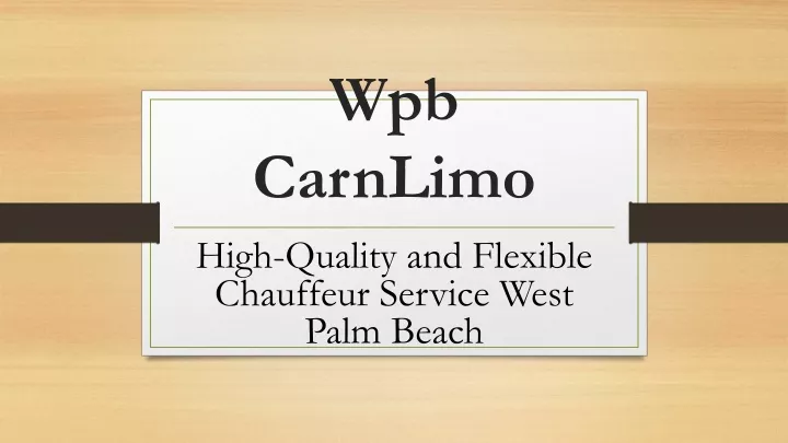 wpb carnlimo