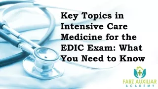 Key Topics in Intensive Care Medicine for the EDIC Exam
